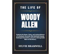 The Life Story of Woody Allen: Exploring the Humor, Vision, and Lasting Influence of a Cinematic Storyteller Who Redefined Comedy and Left an Unforgettable Mark on Film History.