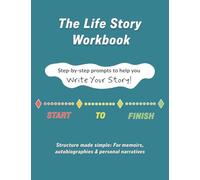 The Life Story Workbook: Step-by-step prompts to help you write your story! (Frami Writer Series)