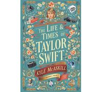 The Life & Times Of Taylor Swift