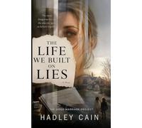 The Life We Built on Lies: A Psychological Thriller (The Good Marriage Project)