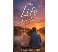 The Life We Chose
