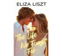 The Life We Fought For: A Forbidden Step-Sibling Second-Chance Romance (No Regret)