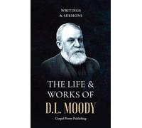 The Life & Works Of D.L. Moody Vol. II