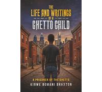 The Life & Writings of a Ghetto Child: A Prisoner of The Ghetto