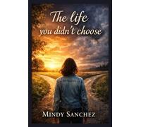 The Life You Didn't Choose