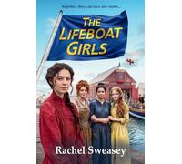 The Lifeboat Girls: The BRAND NEW heartwarming story of friendship, love and strength for 2026
