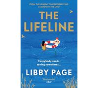 The Lifeline: The big-hearted and life-affirming read about the power of friendship