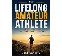 THe lifelong amateur athlete: What nobody tells you about being an athlete forever