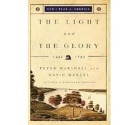 The Light and the Glory: 1492-1793 (God's Plan for America): 1