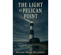 The Light at Pelican Point