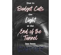 The Light at the End of the Tunnel: Journal