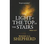 THE LIGHT AT THE TOP OF THE STAIRS: Volume 1 of 5