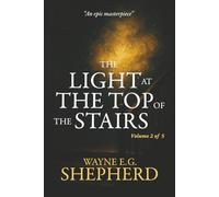 THE LIGHT AT THE TOP OF THE STAIRS: Volume 2 of 5