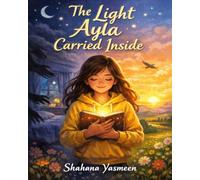 The Light Ayla Carried Inside