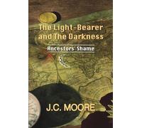 The Light-Bearer and the Darkness: Ancestors' Shame: 1