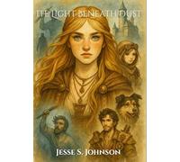 The Light Beneath Dust