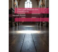 The Light Beneath the Floorboards