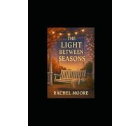 The Light Between Seasons