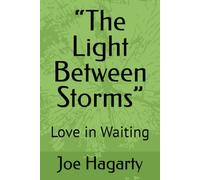 “The Light Between Storms”: Love in Waiting