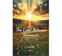 The Light Between Summers