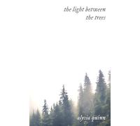 the light between the trees