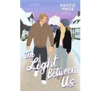 The Light Between Us (The Millennial Love Collection)