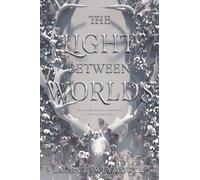 The Light Between Worlds