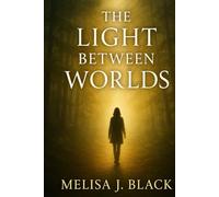 The Light Between Worlds