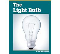 The Light Bulb (Famous Inventions)
