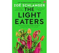 The Light Eaters: The Acclaimed International Bestseller
