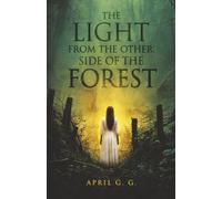 The Light from the Other Side of the Forest (Lionesses of the Light)