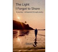 The Light I forgot to Share (Edition1st)