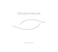 The Light I Still See