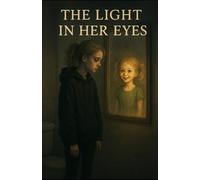 The Light in Her Eyes