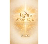 The Light in My Son's Eyes (Everlasting Love That Found Us)