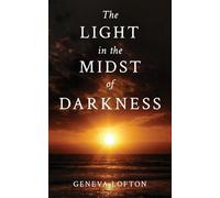 The Light in the Midst of Darkness