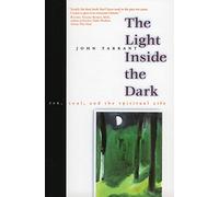 The Light Inside the Dark: Zen, Soul, and the Spiritual Life