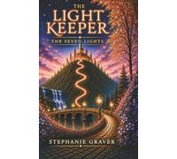 The Light Keeper: The Seven Lights