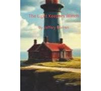 The Light Keepers Watch (The Alex Pearson series)