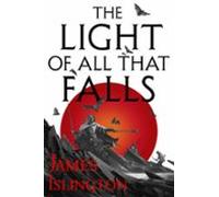 The Light Of All That Falls (ebook)