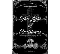 The Light of Christmas: Following Jesus in a Busy World
