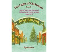 The Light of Christmas: Heart-warming Stories of Reflection & Peace for Kids Ages 8-12: 3