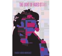 The Light Of Faded Stars