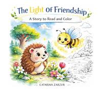 The Light of Friendship: A Story to Read and Color