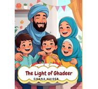 The Light of Ghadeer: A Story of Faith and Celebration