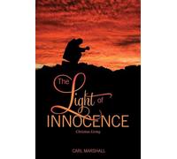 The Light of Innocence: Christian Living