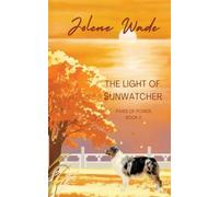 The Light of SunWatcher: 2 (Paws of Power)