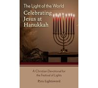 The Light of the World: Celebrating Jesus at Hanukkah