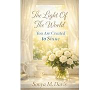 The Light Of The World: You Are Created To Shine