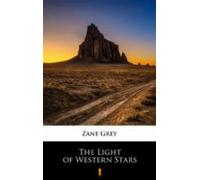 The Light Of Western Stars (ebook)